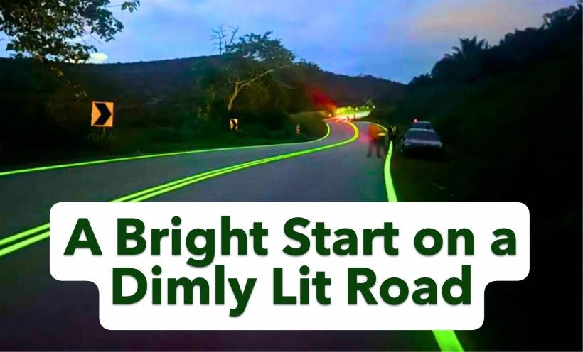 A Bright Start on a Dimly Lit Road