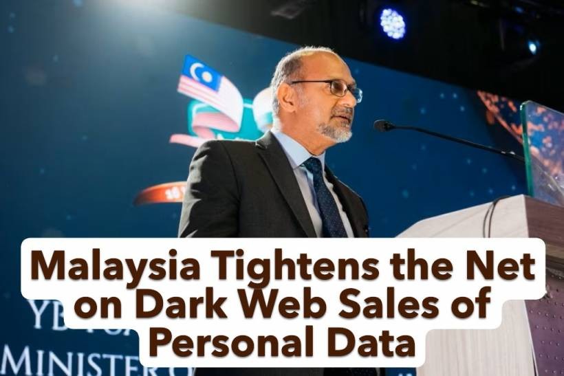 Malaysia Tightens the Net on Dark Web Sales of Personal Data