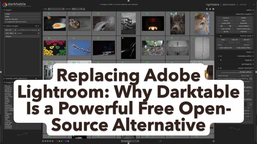 Replacing Adobe Lightroom: Why Darktable Is a Powerful Free Open-Source Alternative