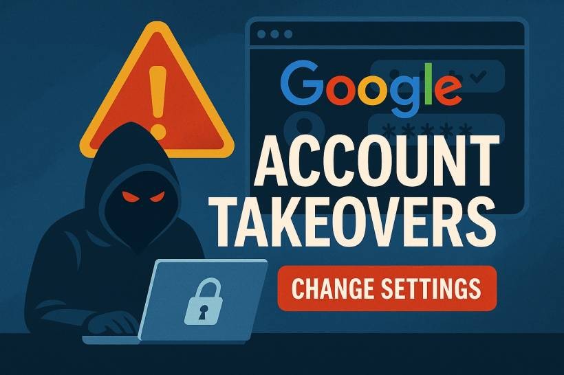 Google Sounds the Alarm on Account Takeovers