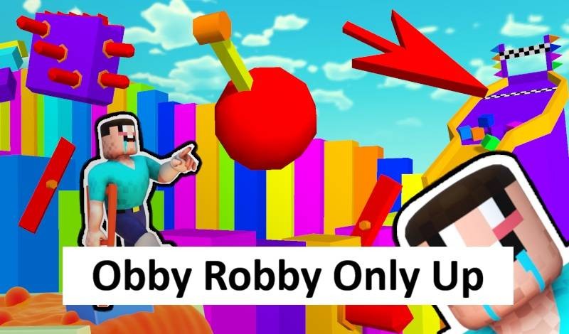 Obby Robby Only Up – Vertical Platforming and Precision Climbing