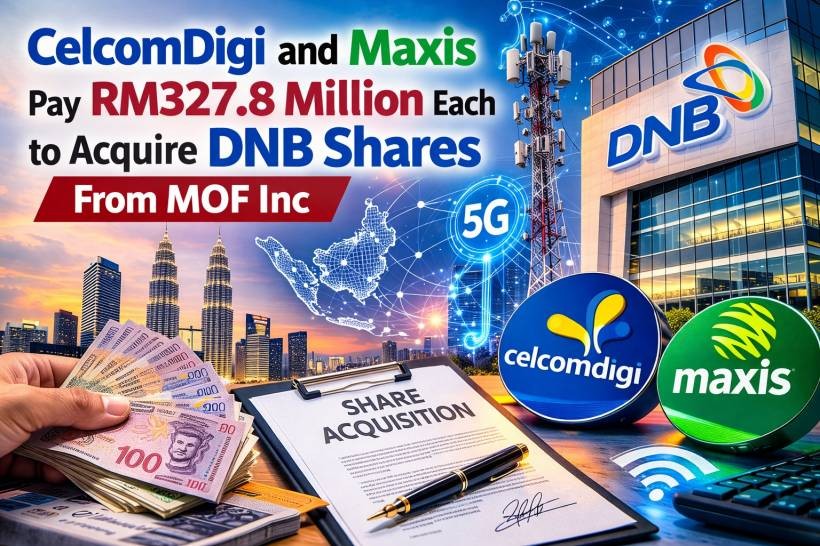 CelcomDigi and Maxis Each Pay RM327.8 Million for Additional DNB Shares