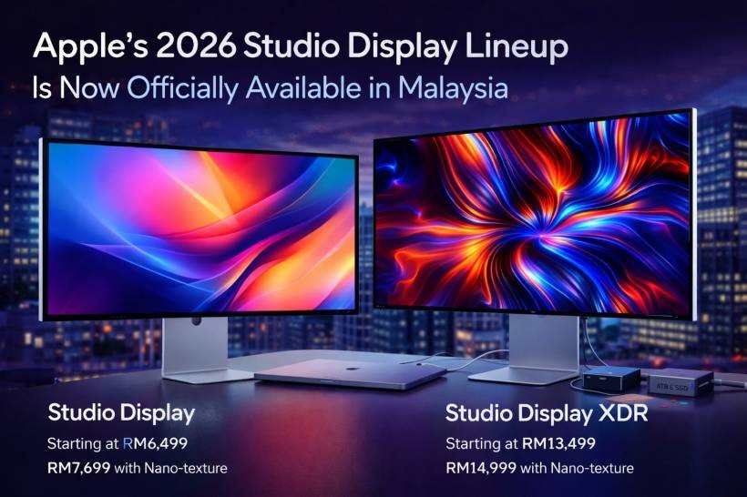 Apple’s 2026 Studio Display Lineup Is Now Officially Available in Malaysia
