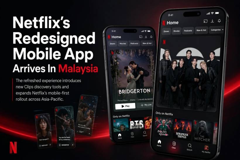 Netflix’s Redesigned Mobile App Arrives in Malaysia With New Clips Feature