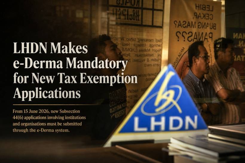 LHDN Moves New Tax Exemption Applications to e-Derma Starting June 15