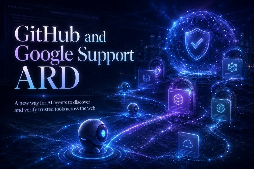 GitHub and Google Support ARD: A New Way for AI Agents to Find Trusted Tools