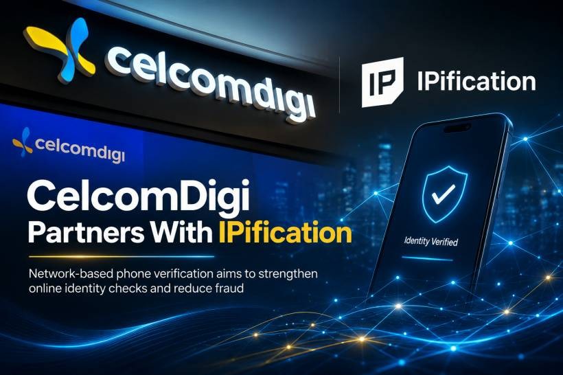 CelcomDigi and IPification Bring Passwordless Phone Verification to Malaysian Digital Platforms