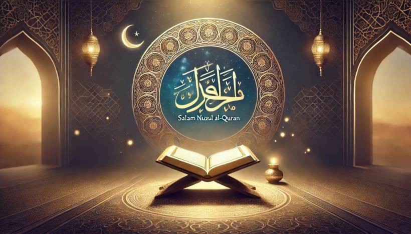 Salam Nuzul Al-Quran 2025 to All Malaysians and Muslims Around the World