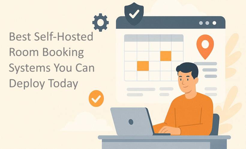 Best Self-Hosted Room Booking Systems You Can Deploy Today