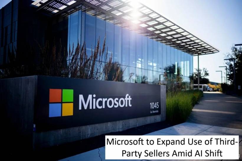 Microsoft to Expand Use of Third-Party Sellers Amid AI Shift