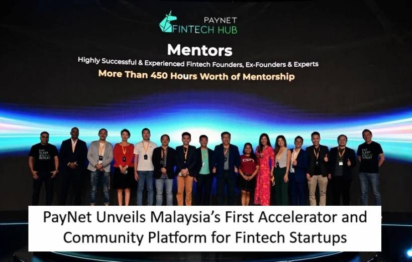 PayNet Unveils Malaysia’s First Accelerator and Community Platform for Fintech Startups
