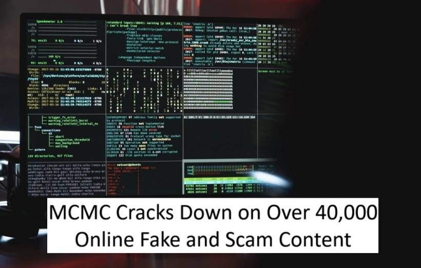 MCMC Cracks Down on Over 40,000 Online Fake and Scam Content