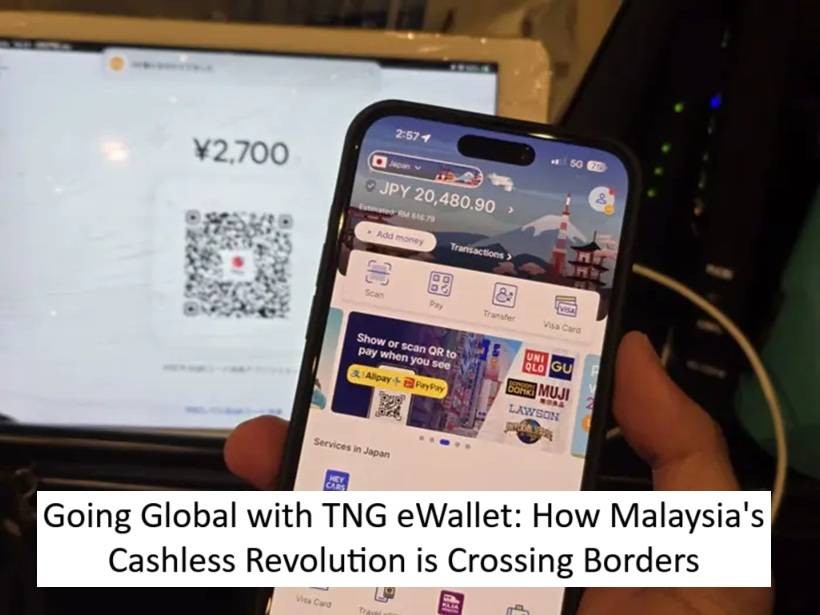 Going Global with TNG eWallet: How Malaysia's Cashless Revolution is Crossing Borders