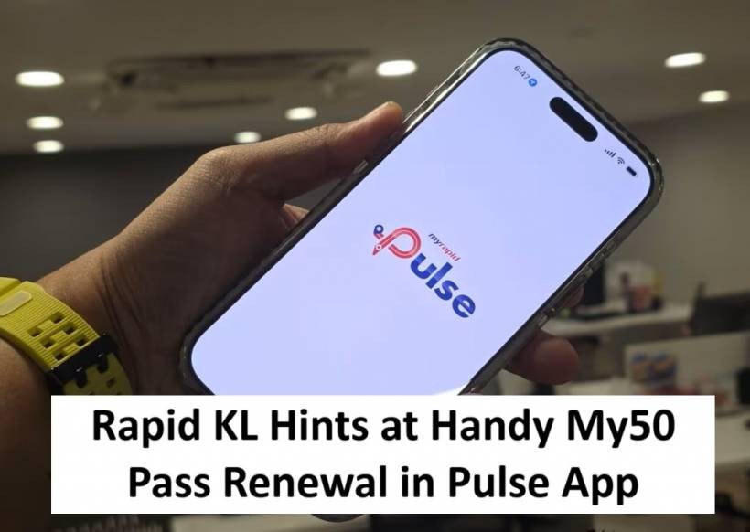 Rapid KL Hints at Handy My50 Pass Renewal in Pulse App
