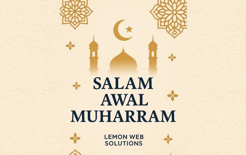 Welcoming a New Islamic Year: Salam Awal Muharram from Lemon Web Solutions