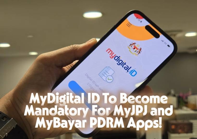 MyDigital ID To Become Mandatory For MyJPJ and MyBayar PDRM Apps