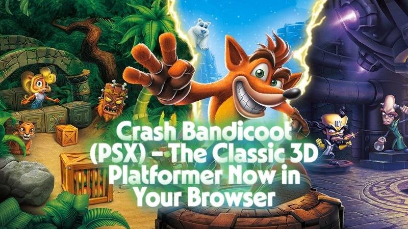 Crash Bandicoot (PSX) – The PlayStation Classic Now Playable on Desktop and Mobile