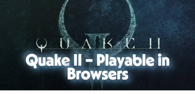 Quake II – Playable in Browsers