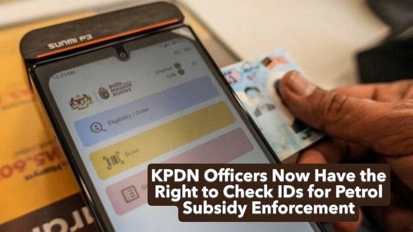 KPDN Officers Now Have the Right to Check IDs for Petrol Subsidy Enforcement