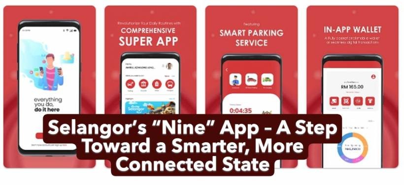 Selangor’s “Nine” App – A Step Toward a Smarter, More Connected State